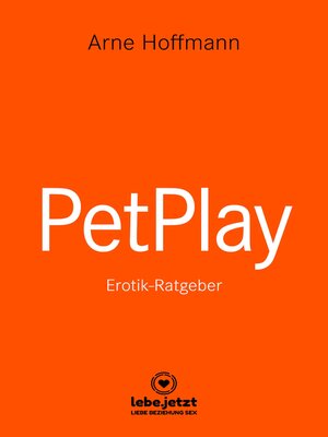 cover image of PetPlay | Erotischer Ratgeber